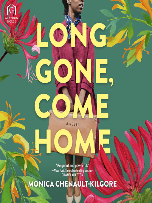 Title details for Long Gone, Come Home by Monica Chenault-Kilgore - Wait list